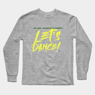 Let's Dance! Long Sleeve T-Shirt